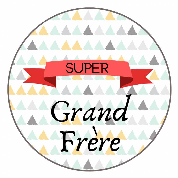 Badge - grand frère, annonce naissance originale – Manahia